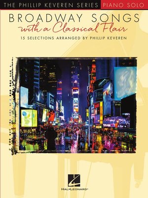 cover image of Broadway Songs with a Classical Flair Piano Songbook